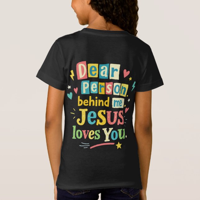 Camiseta Querida pessoa atrás de mim Jesus te ama (Verso)