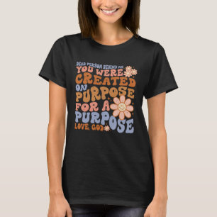 Camiseta Querida Pessoa Atrás De Mim O Mundo É Melhor Com V