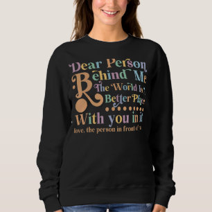 Camiseta Querida Pessoa Atrás De Mim O Mundo É Um Lugar Mel