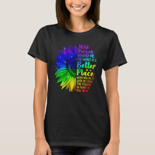 Camiseta Querida Pessoa Atrás De Mim O Mundo É Um Lugar Mel