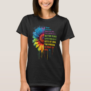 Camiseta Querida Pessoa Atrás de Mim O Mundo É Um Lugar Mel