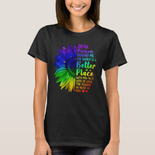 Camiseta Querida Pessoa Atrás de Mim O Mundo É Um Lugar Mel