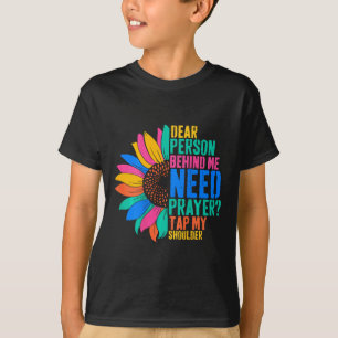 Camiseta Querida Pessoa Atrás De Mim Precisa De Oração Bata