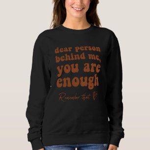 Camiseta Querida Pessoa Atrás de Mim Você é absolutamente S