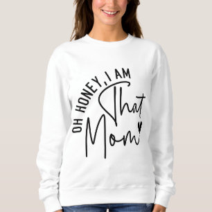 Camiseta Querida, sou a mãe Engraçado Sassy Mãe Life