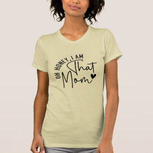 Camiseta Querida, sou a mãe Engraçado Sassy Mãe Life