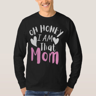 Camiseta Querida, Sou Aquela Mãe Sarcástica, Mãe, A Vida Hu