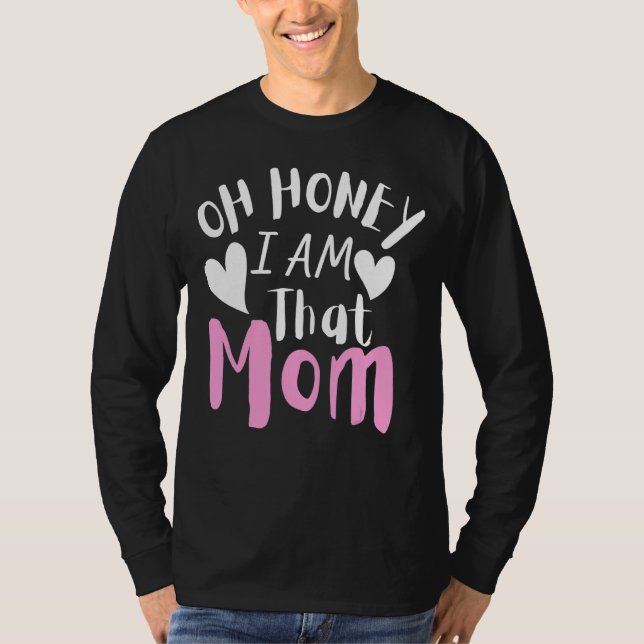 Camiseta Querida, Sou Aquela Mãe Sarcástica, Mãe, A Vida Hu (Frente)