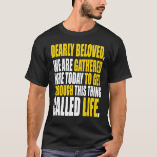 Camiseta Querido, Estamos Presos Aqui Hoje.