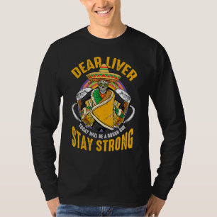 Camiseta Querido Fígado Hoje Será Um Cinco De Maio Duro
