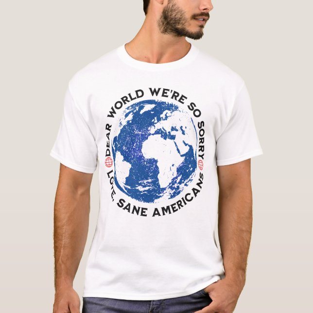 Camiseta Querido mundo, sentimos muito (Frente)