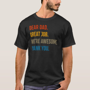 Camiseta Querido Pai Ótimo Trabalho Somos Incríveis Obrigad