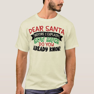 Camiseta Querido Papai Noel antes de explicar o quanto você