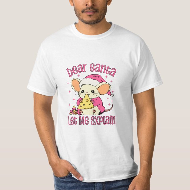 Camiseta Querido Papai Noel, Deixe-me Explicar (Frente)