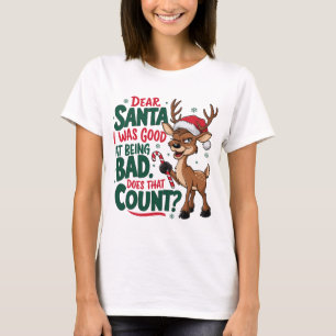 Camiseta Querido Papai Noel Eu Fui Bom em Ser Mau