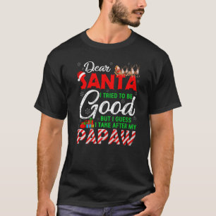 Camiseta Querido Papai Noel, Eu Tentei Ser Bom Mas Eu Sigo