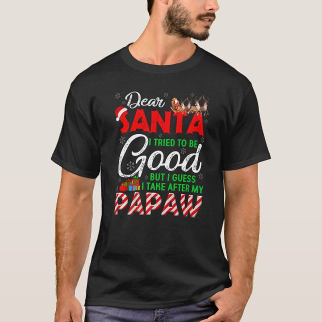 Camiseta Querido Papai Noel, Eu Tentei Ser Bom Mas Eu Sigo  (Frente)