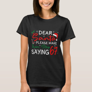 Camiseta Querido Papai Noel Faça Eles Parar de Dizer 67 Nat