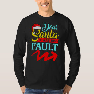 Camiseta QUERIDO PAPAI NOEL FOI CULPA DELA (Seta apontando 
