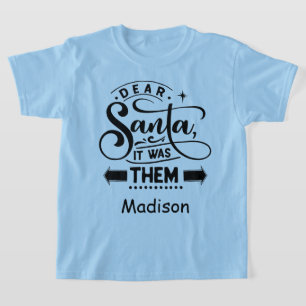 Camiseta Querido Papai Noel Foi Eles Nome Personalizado Nat