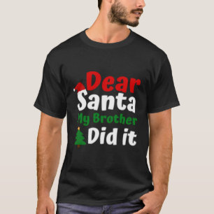 Camiseta Querido Papai Noel Meu Irmão Fiz Eu Bebê