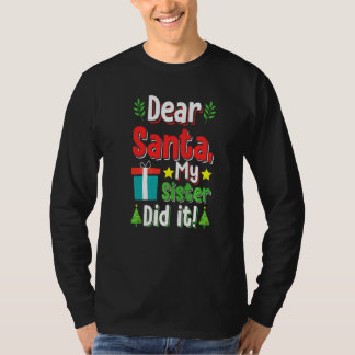 Camiseta Querido Papai Noel Minha Irmã Fez Isso Natal Menin