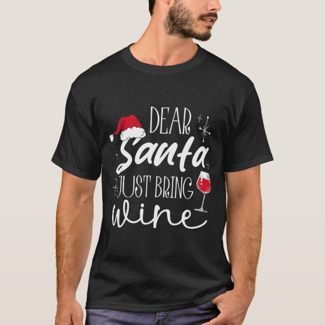 Camiseta Querido Papai Noel Traga Apenas Vinho Natal Bebend (Frente)
