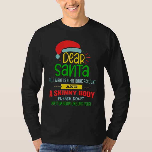 Camiseta Querido Papai Noel Tudo Que Eu Quero É Uma Conta B (Frente)