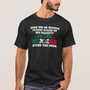 Camiseta querido senhor ou senhora em pé mexicano entra no 