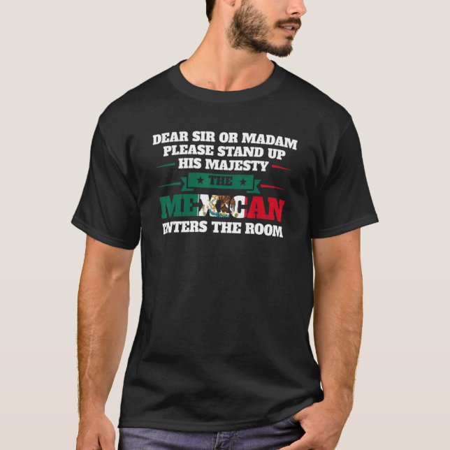 Camiseta querido senhor ou senhora em pé mexicano entra no  (Frente)