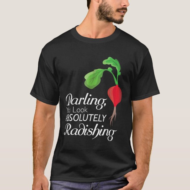 Camiseta Querido Você Está Absolutamente Deslumbrante  Jard (Frente)