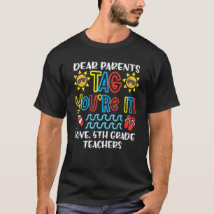Camiseta Queridos Pais Tag Você É 5º Ano Professores Amor