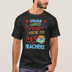 Camiseta Queridos Pais Você Foi Marcado Amor Professora Últ