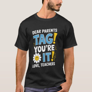 Camiseta Queridos Pais Você Foi Marcado Professores Que Ama
