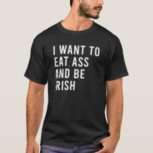 Camiseta Quero Comer Booty E Ser Brinquedos Engraçados Irl