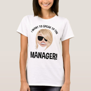 Camiseta Quero Falar Com O Gerente! Karen Meme