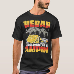 Camiseta Quero ir acampar o acampamento Viagem Hiker Hiki