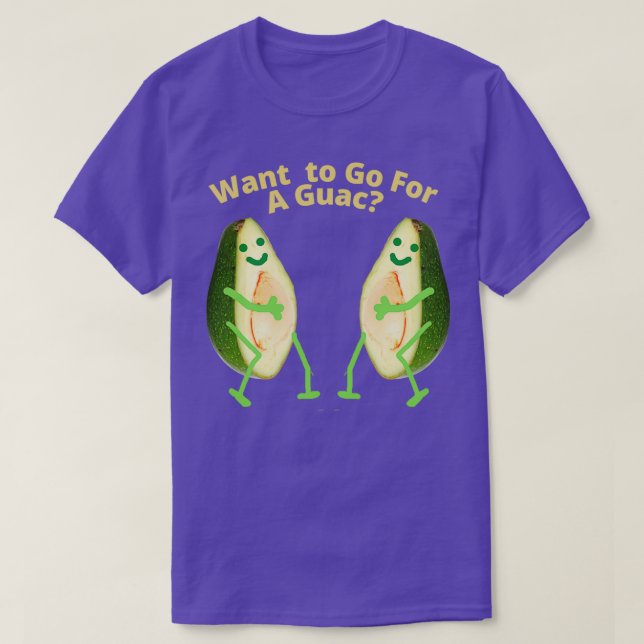Camiseta Quero Ir Para Guac Guac Assim Avocado Guacam (Frente do Design)