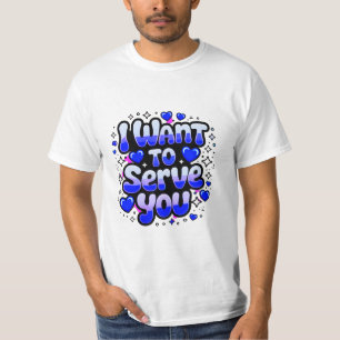 Camiseta Quero Servir-Te - Design de Coração Bonita
