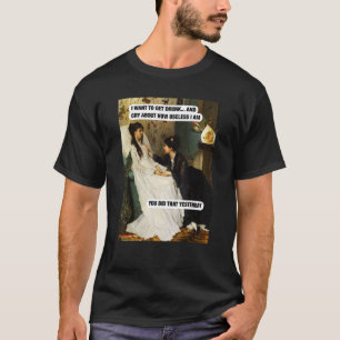 Camiseta Quero Ter Bebado E Chorar Sobre Como Sou Inútil
