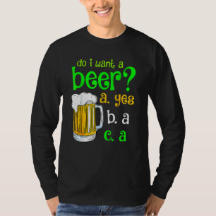 Camiseta Quero Um Dia de São Patrício De Cerveja Engraçado?