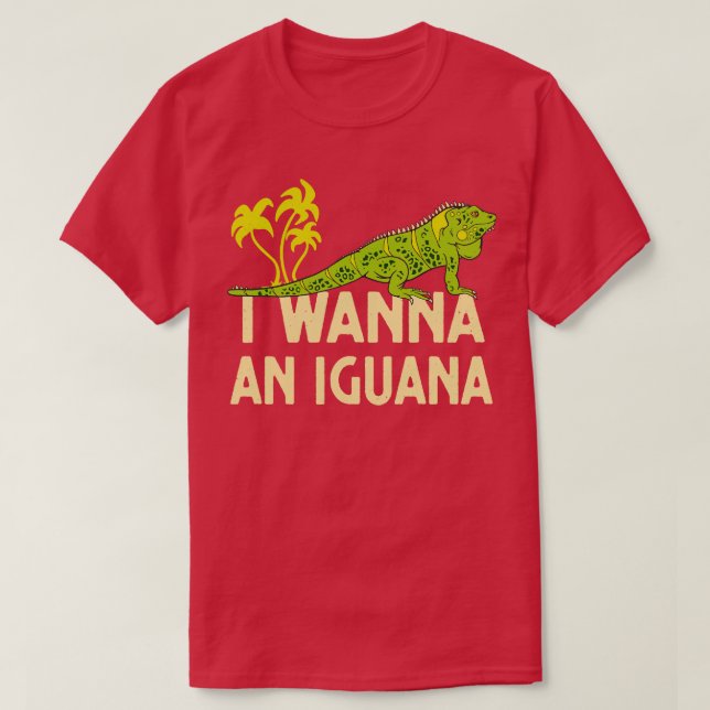 Camiseta Quero Um Réptil Iguana Lover Lizard (Frente do Design)