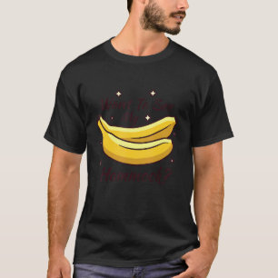 Camiseta Quero Ver A Minha Piada De Pai Banana Hammock