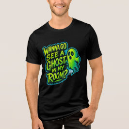Camiseta Quero ver um fantasma no meu quarto
