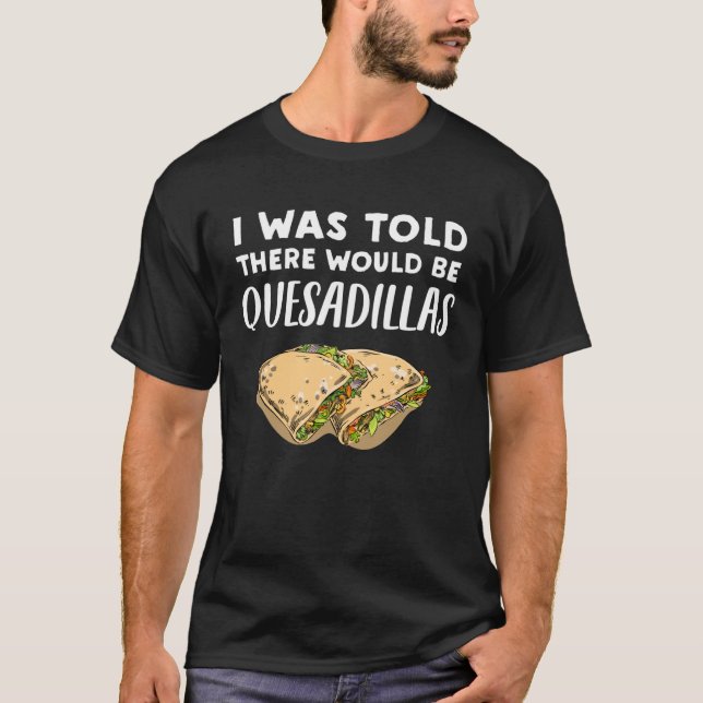 Camiseta Quesadilla Haveria Quesadillas (Frente)