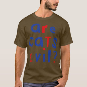 Camiseta Questão Engraçada São Os Gatos Mau