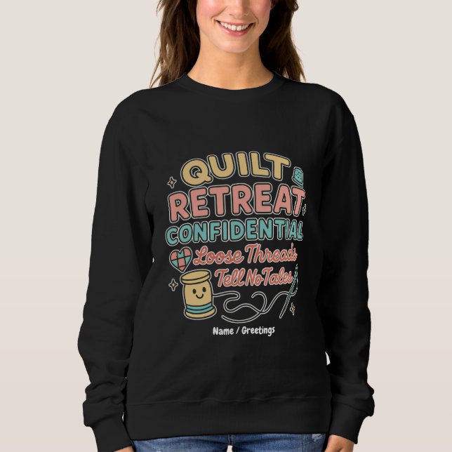 Camiseta Quilt Retreat Confidential Funny Quilter Gift  (Frente)