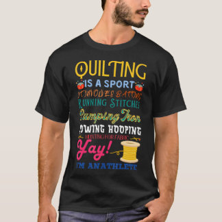 Camiseta Quilting Is A Sport Funny Quilt Sayings Sewer Quil