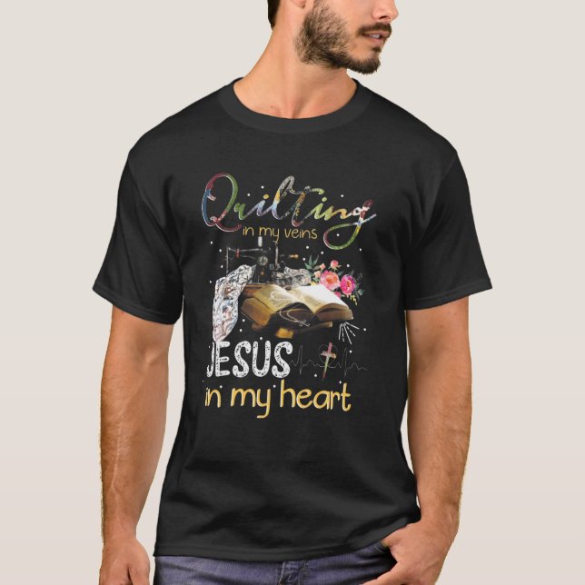Camiseta Quilting Is In My Veins Jesus Is In My Heart Women (Frente)