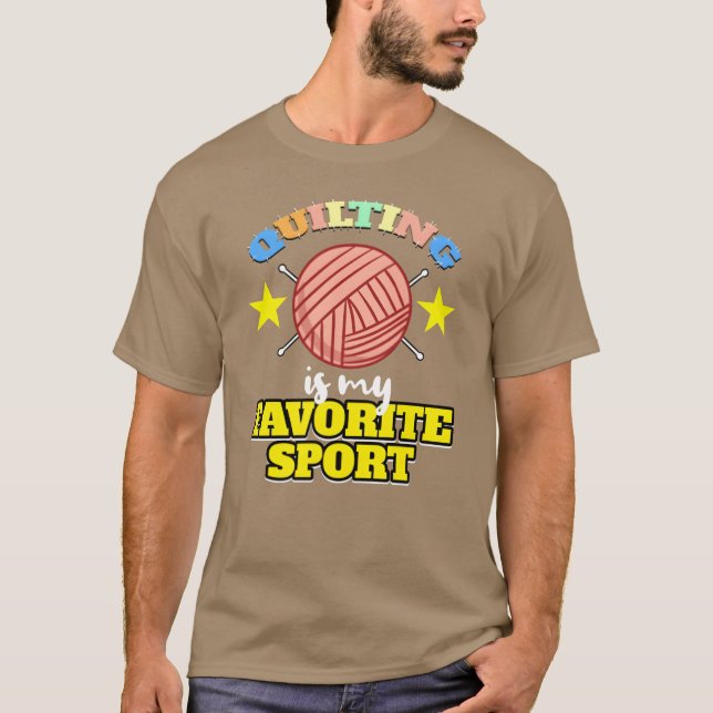 Camiseta Quilting Is My Favorite Sport For Quilting Lover g (Frente)